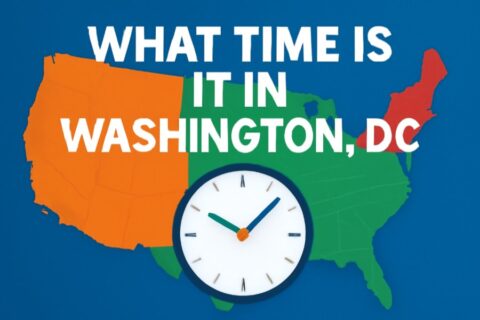 What Time Is It in Washington DC Right Now? A Comprehensive Guide